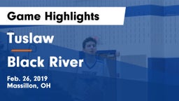 Tuslaw  vs Black River  Game Highlights - Feb. 26, 2019