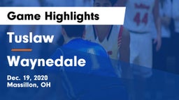 Tuslaw  vs Waynedale  Game Highlights - Dec. 19, 2020