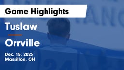 Tuslaw  vs Orrville  Game Highlights - Dec. 15, 2023