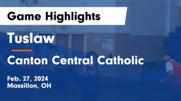 Tuslaw  vs Canton Central Catholic  Game Highlights - Feb. 27, 2024