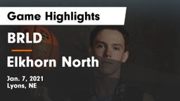BRLD vs Elkhorn North  Game Highlights - Jan. 7, 2021
