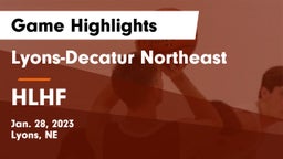 Lyons-Decatur Northeast vs HLHF Game Highlights - Jan. 28, 2023
