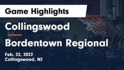 Collingswood  vs Bordentown Regional  Game Highlights - Feb. 22, 2022