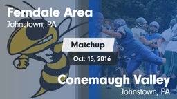 Matchup: Ferndale  vs. Conemaugh Valley  2016