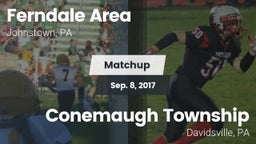 Matchup: Ferndale  vs. Conemaugh Township  2017
