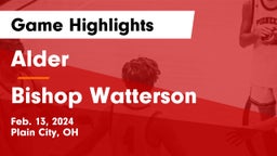 Alder  vs Bishop Watterson  Game Highlights - Feb. 13, 2024