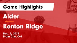 Alder  vs Kenton Ridge  Game Highlights - Dec. 8, 2023