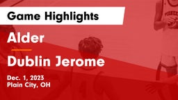 Alder  vs Dublin Jerome Game Highlights - Dec. 1, 2023