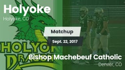 Matchup: Holyoke  vs. Bishop Machebeuf Catholic  2017