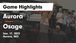 Aurora  vs Osage  Game Highlights - Jan. 17, 2022