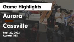 Aurora  vs Cassville  Game Highlights - Feb. 22, 2022
