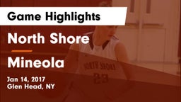 North Shore  vs Mineola Game Highlights - Jan 14, 2017