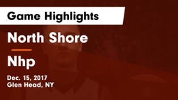 North Shore  vs Nhp Game Highlights - Dec. 15, 2017