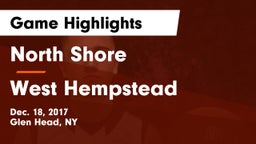 North Shore  vs West Hempstead  Game Highlights - Dec. 18, 2017