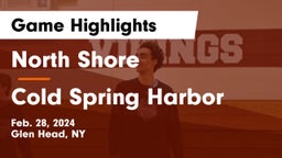 North Shore  vs Cold Spring Harbor  Game Highlights - Feb. 28, 2024
