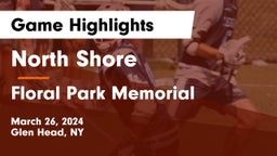 North Shore  vs Floral Park Memorial  Game Highlights - March 26, 2024