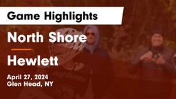 North Shore  vs Hewlett  Game Highlights - April 27, 2024