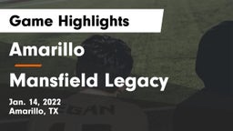 Amarillo  vs Mansfield Legacy  Game Highlights - Jan. 14, 2022