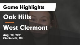 Oak Hills  vs West Clermont  Game Highlights - Aug. 28, 2021