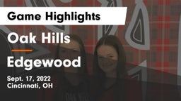 Oak Hills  vs Edgewood  Game Highlights - Sept. 17, 2022