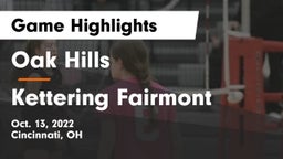 Oak Hills  vs Kettering Fairmont Game Highlights - Oct. 13, 2022