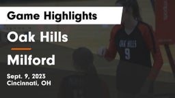 Oak Hills  vs Milford  Game Highlights - Sept. 9, 2023