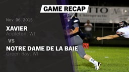 Recap: Xavier  vs. Notre Dame de la Baie  2015