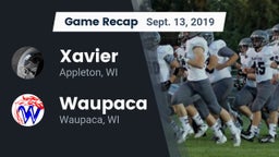 Recap: Xavier  vs. Waupaca  2019