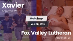 Matchup: Xavier High vs. Fox Valley Lutheran  2019
