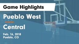 Pueblo West  vs Central Game Highlights - Feb. 16, 2018