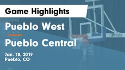 Pueblo West  vs Pueblo Central  Game Highlights - Jan. 18, 2019