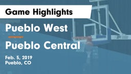 Pueblo West  vs Pueblo Central  Game Highlights - Feb. 5, 2019