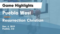Pueblo West  vs Resurrection Christian  Game Highlights - Dec. 6, 2019