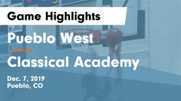 Pueblo West  vs Classical Academy  Game Highlights - Dec. 7, 2019