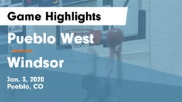 Pueblo West  vs Windsor  Game Highlights - Jan. 3, 2020