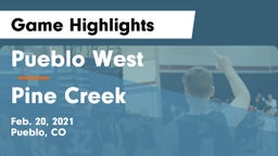Pueblo West  vs Pine Creek  Game Highlights - Feb. 20, 2021