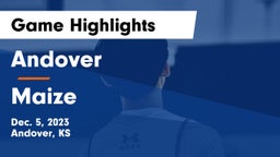 Andover  vs Maize  Game Highlights - Dec. 5, 2023