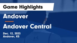 Andover  vs Andover Central  Game Highlights - Dec. 12, 2023