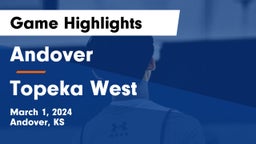 Andover  vs Topeka West  Game Highlights - March 1, 2024