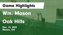 Wm. Mason  vs Oak Hills  Game Highlights - Dec. 13, 2023