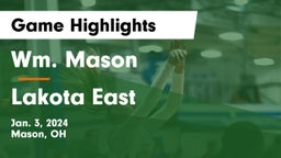 Wm. Mason  vs Lakota East  Game Highlights - Jan. 3, 2024