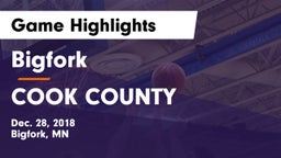 Bigfork  vs COOK COUNTY Game Highlights - Dec. 28, 2018