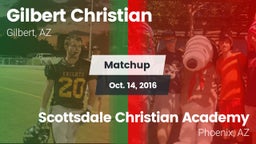 Matchup: Gilbert Christian vs. Scottsdale Christian Academy  2016