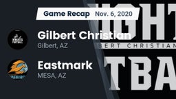 Recap: Gilbert Christian  vs. Eastmark  2020