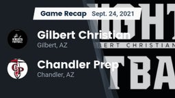 Recap: Gilbert Christian  vs. Chandler Prep  2021