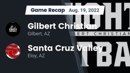 Recap: Gilbert Christian  vs. Santa Cruz Valley  2022