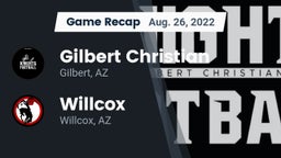 Recap: Gilbert Christian  vs. Willcox  2022