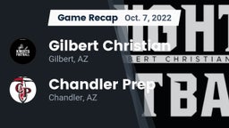 Recap: Gilbert Christian  vs. Chandler Prep  2022