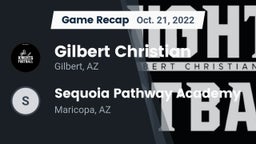 Recap: Gilbert Christian  vs. Sequoia Pathway Academy 2022
