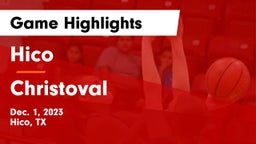 Hico  vs Christoval  Game Highlights - Dec. 1, 2023